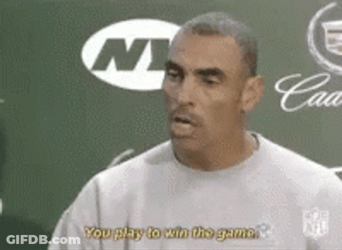 You Play To Win The Game Herm Edwards GIF