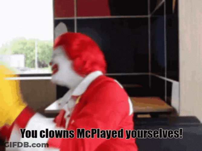 You Played Yourself Ronald Mcdonald GIF