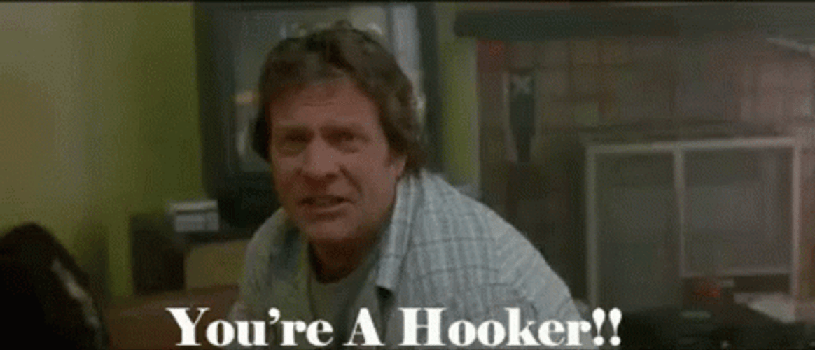 You're A Hooker Grandmas Boy NIck Swardson GIF