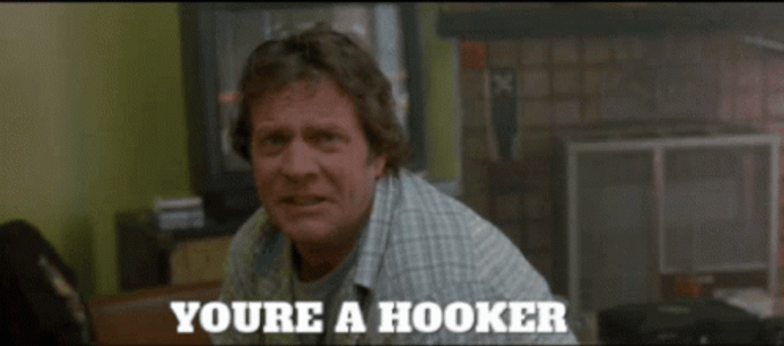 You're A Hooker Nick Swardson Grandmas Boy GIF