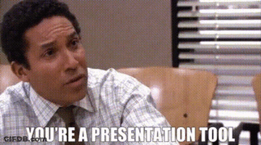 You're A Presentation Tool GIF