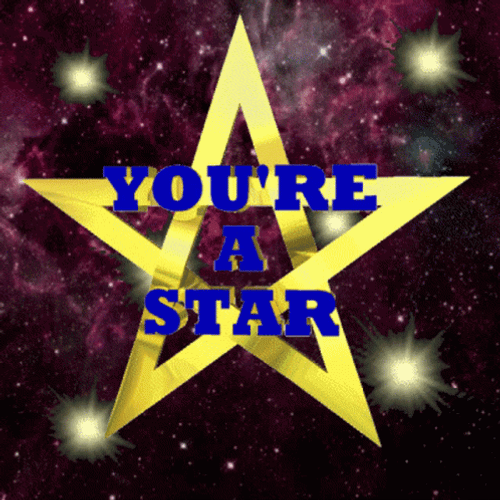 You're A Star GIF