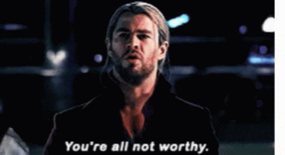 You're All Not Worthy Zoom In GIF