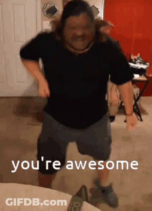 You're Awesome Chubby Dance GIF