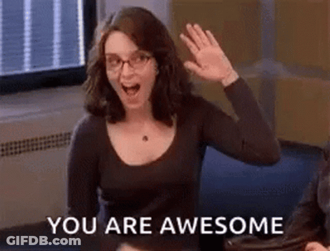 You're Awesome Tina Fey GIF