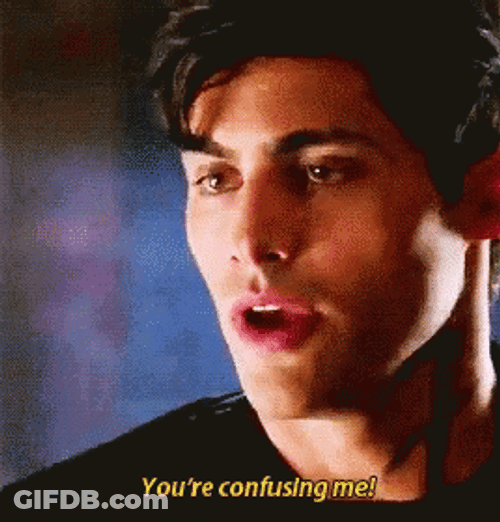 You're Confusing Me Matthew Daddario GIF