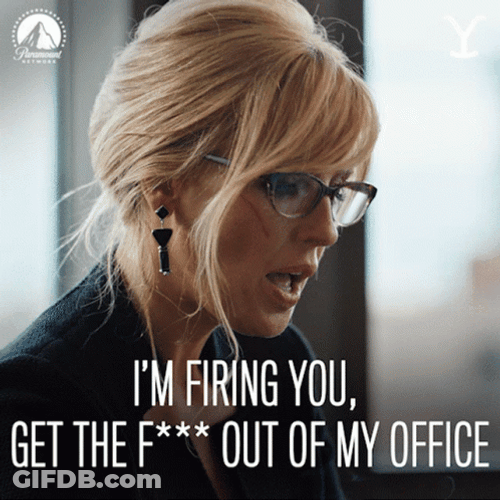 You're Fired Kelly Reilly GIF