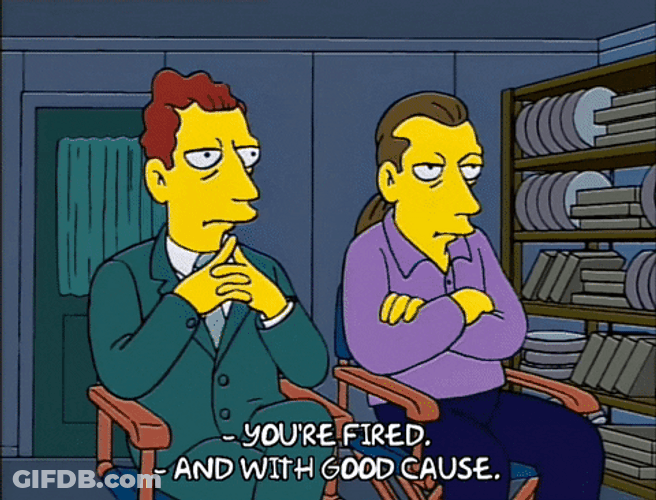 You're Fired The Simpsons GIF