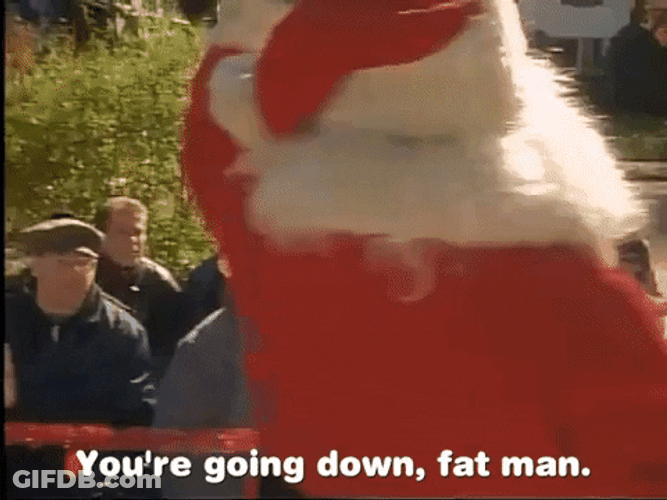 You're Going Down Fat Man GIF