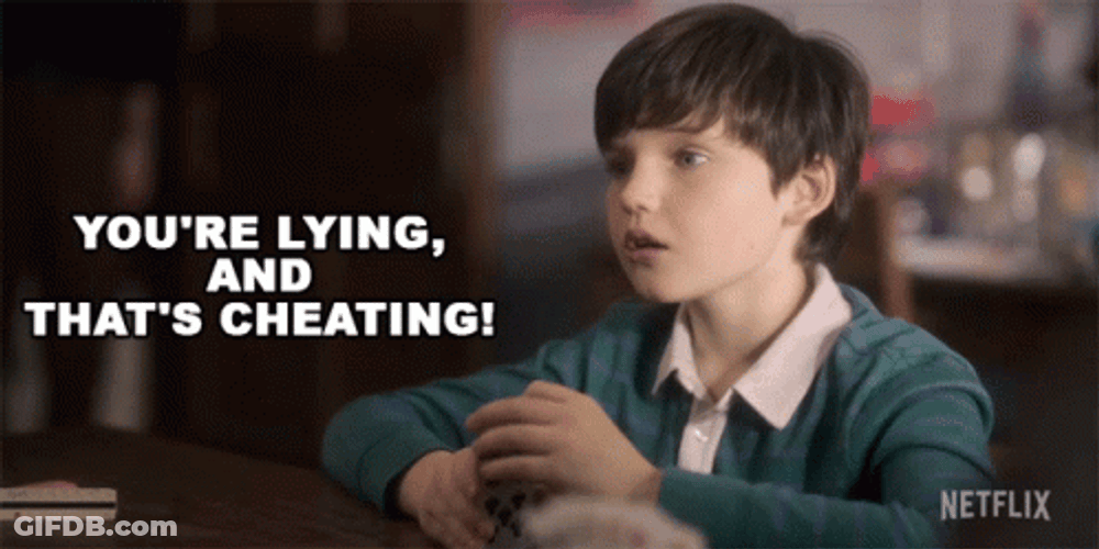 You're Lying And That's Cheating GIF