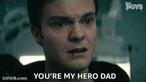 You're My Hero Dad Close Up Man GIF
