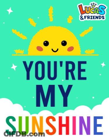 You're My Sunshine Poster GIF