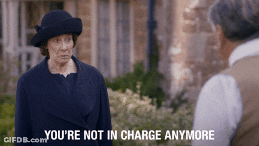 You're Not My Supervisor Downton Abbey GIF