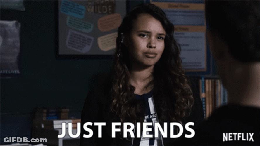 You're Not That Guy Pal Just Friends GIF