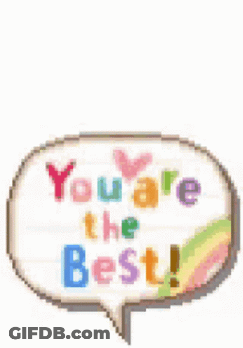 You're The Best Text Bubble GIF