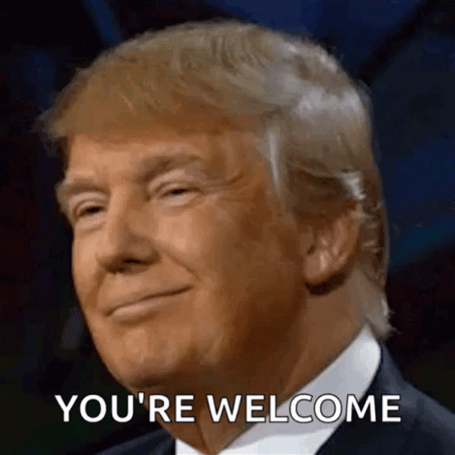 You're Welcome Donald Trump GIF