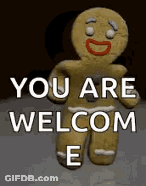 You're Welcome Gingerbread Man GIF