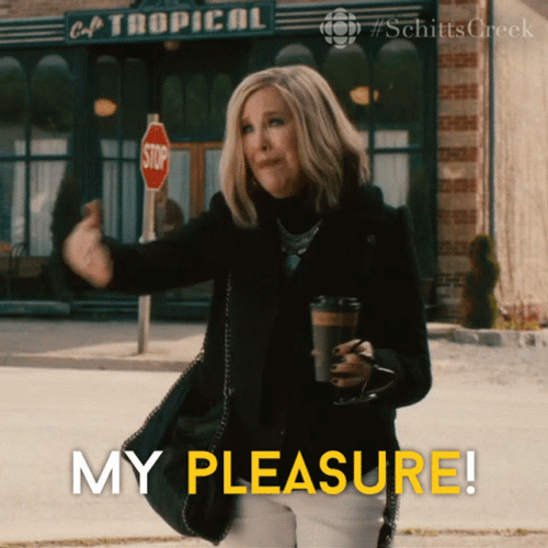 You're Welcome My Pleasure By Moira Rose GIF
