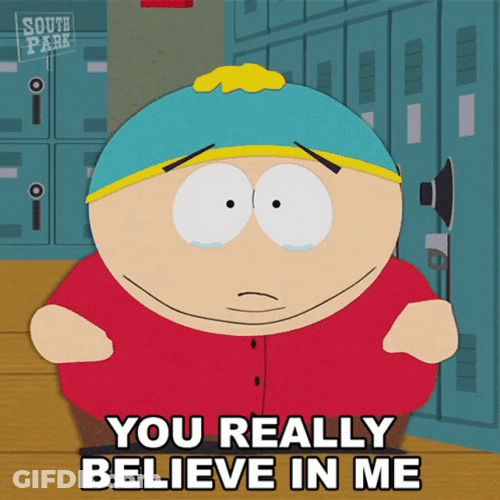 You Really Believe In Me GIF