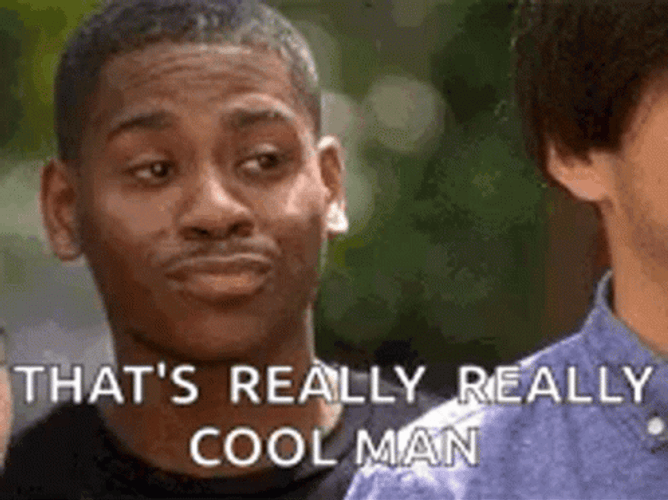 You Really Cool Man Look GIF
