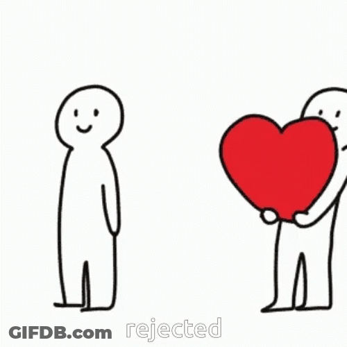 You Rejected Me In Love GIF