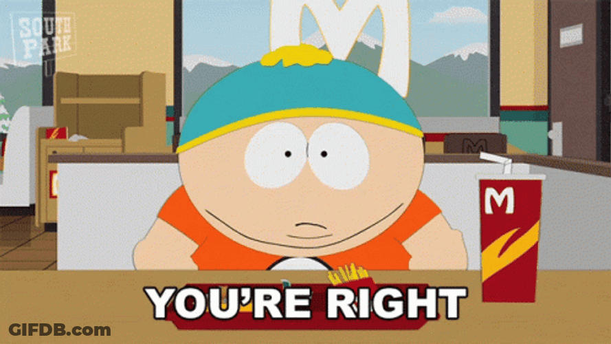 You Right South Park Eric Cartman GIF