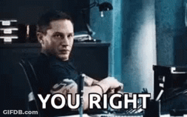You Right Tom Hardy GIF