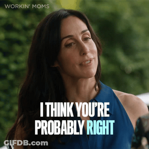You Right Workin Moms Kate Foster GIF