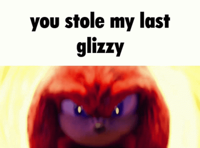 You Stole My Last Glizzy Angry Knuckles GIF