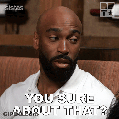 You Sure About That Bet Sistas Rich GIF