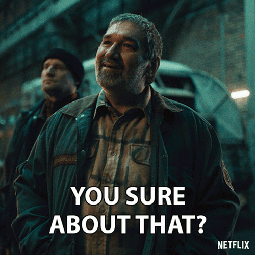 You Sure About That Netflix Eric Character GIF