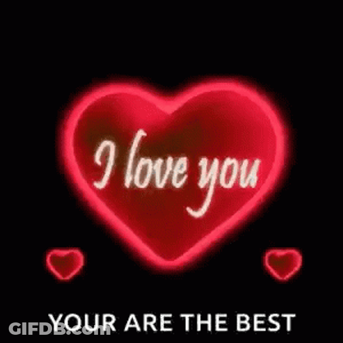 You The Best I Love You Visual Graphics GIF