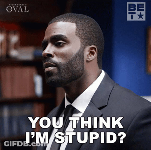 You Think Im Stupid Bobby GIF