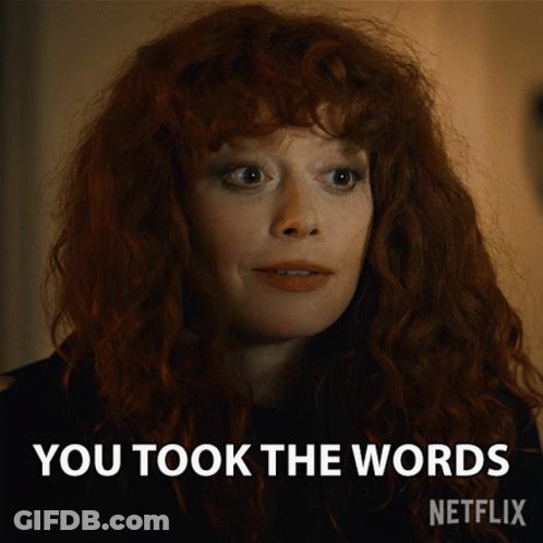 You Took The Words Right Out Of My Mouth Nadia Vulvokov GIF