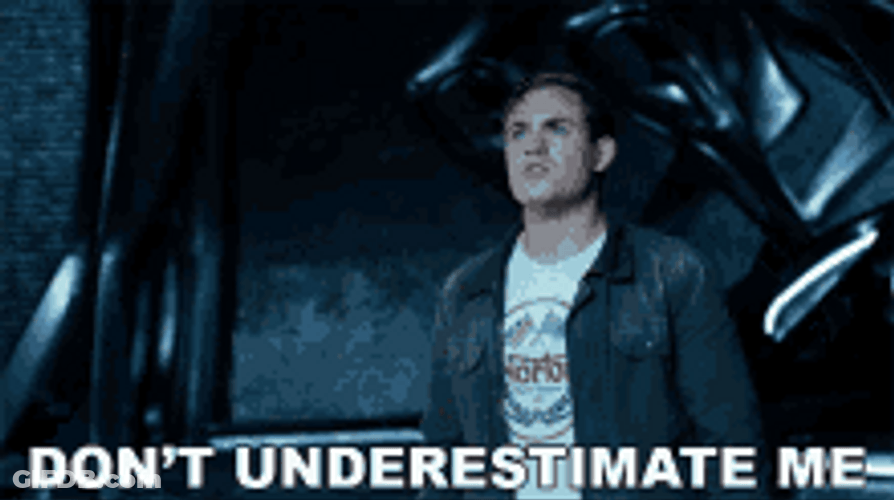 You Underestimate My Power Don't Underestimate Me GIF
