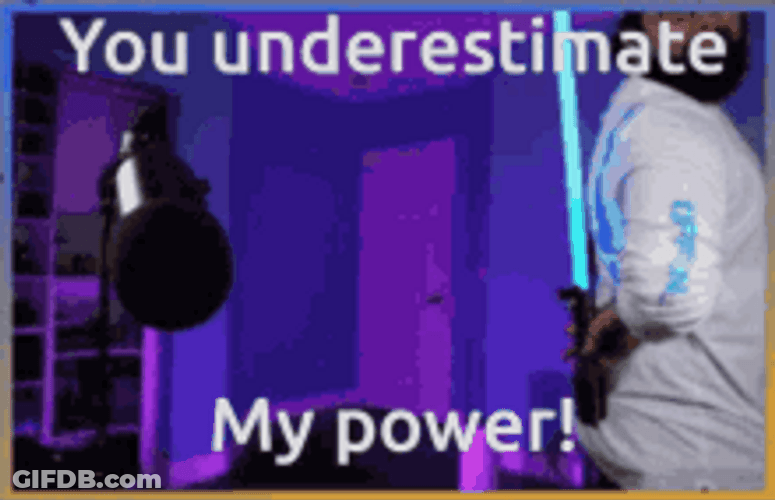 You Underestimate My Power Light Saber Youtuber GIF