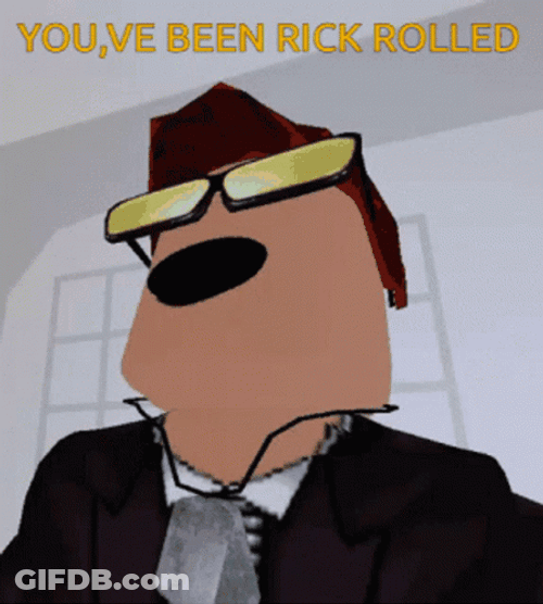 You've Been Rick Roll Meme Roblox GIF