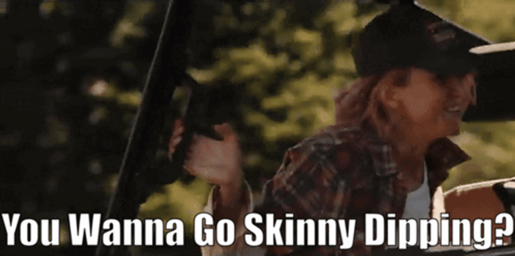 You Wanna Go Skinny Dipping GIF