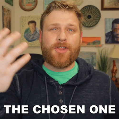 You Were The Chosen One Grady Smith GIF