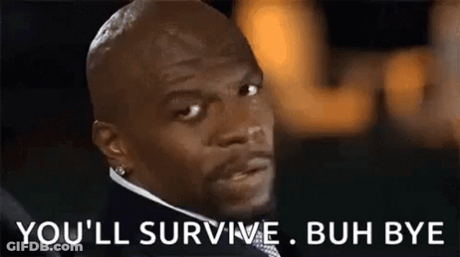 You Will Survive Buh Bye Terry Crews GIF