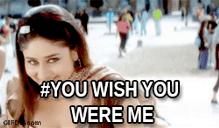 You Wish You Were Me GIF