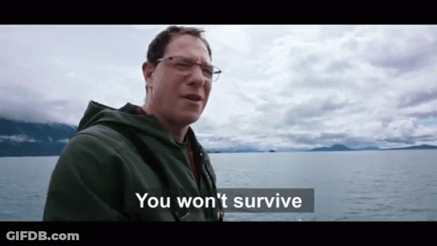 You Won't Survive Doubtful Man GIF