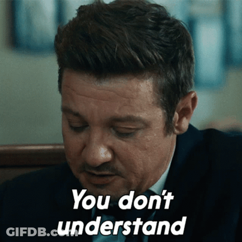 You Wouldn't Get It Jeremy Renner GIF