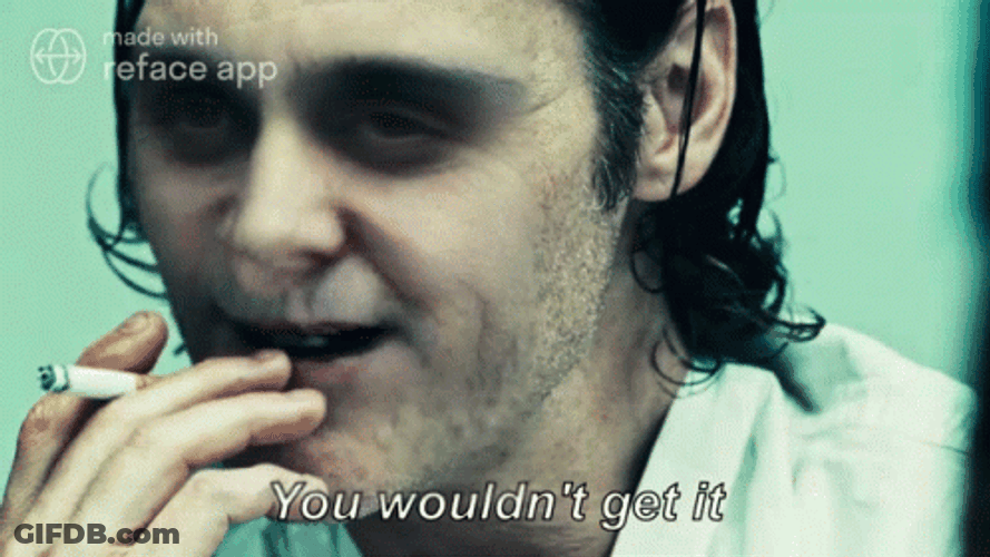 You Wouldn't Get It GIF