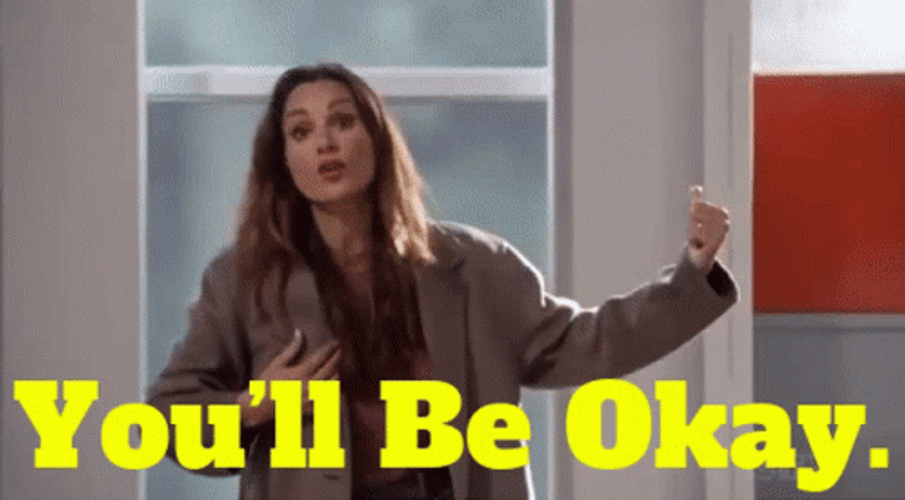 Youll Be Fine Carina Deluca GIF