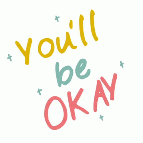 Youll Be Fine Cute Art GIF
