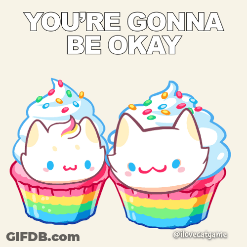 Youll Be Fine Cute Cat Cupcakes GIF