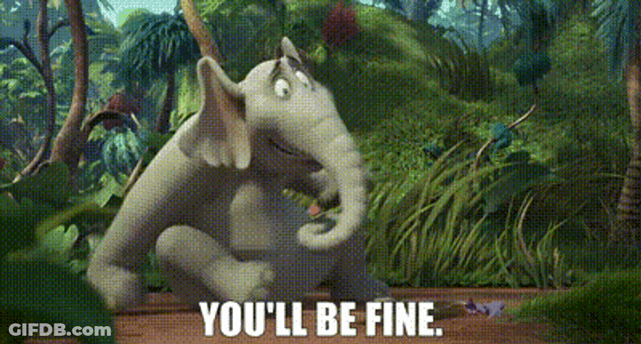 Youll Be Fine Horton GIF