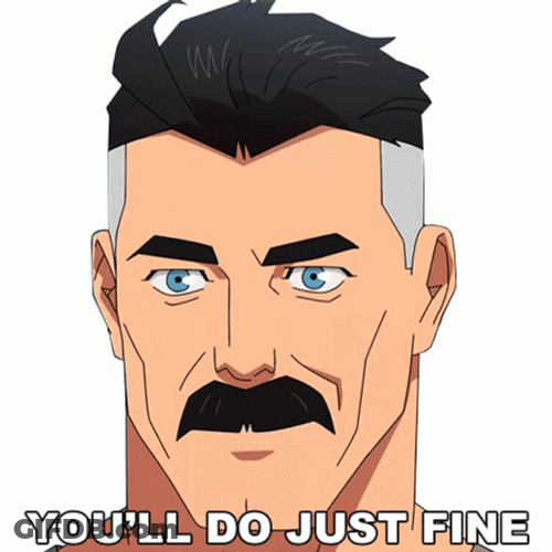 Youll Be Fine Omni Man GIF