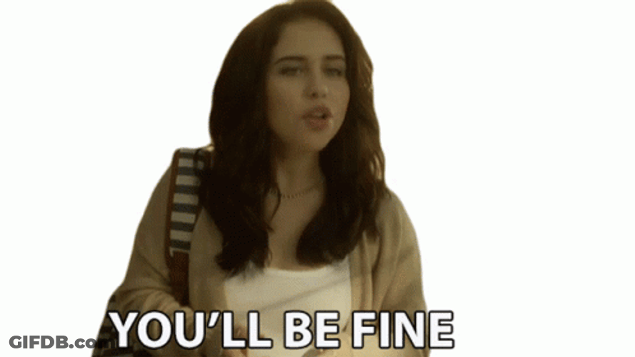 Youll Be Fine Random Girl GIF